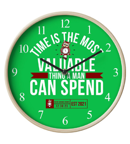 Time Is The Most Valuable Thing A Man Can Spend - Green