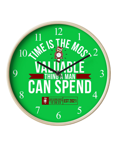 Time Is The Most Valuable Thing A Man Can Spend - clocks