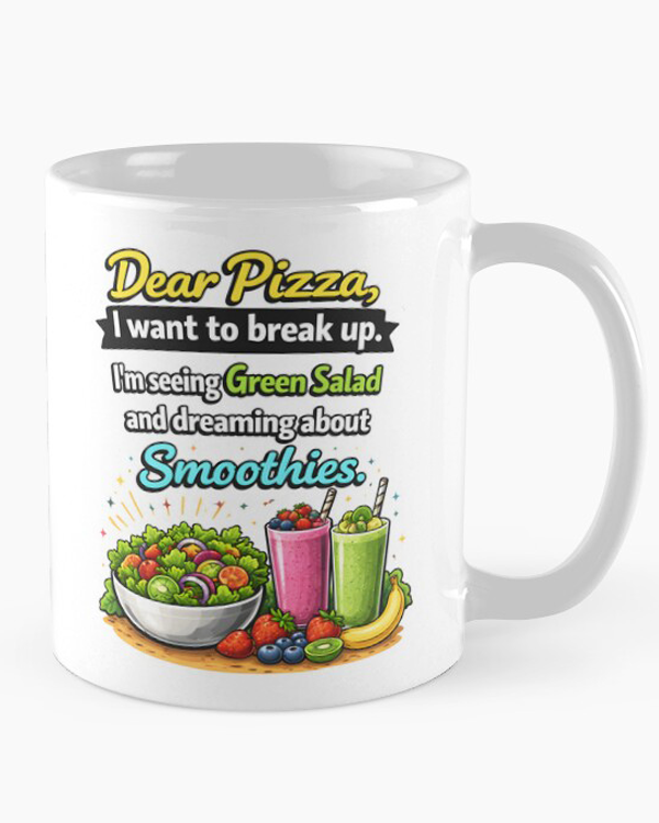 Dear Pizza I Want To Break Up Coffee Mug