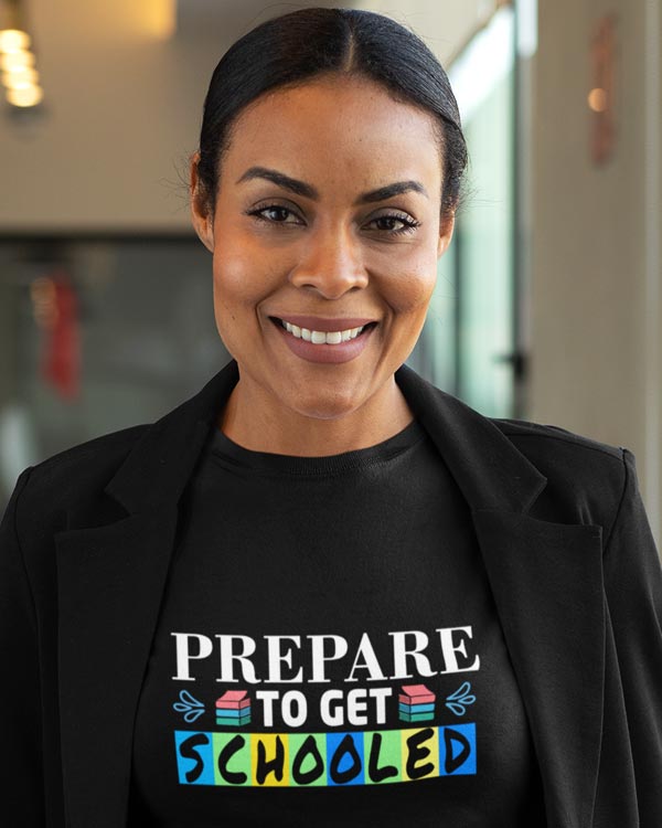 Prepare To Get Schooled T-shirt by tw2us
