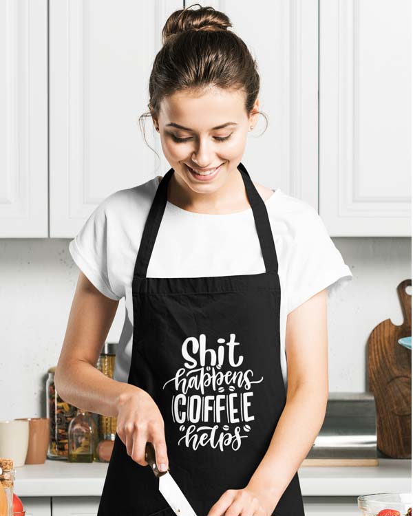 Shit Happens Coffee Helps - Kitchen apron and more