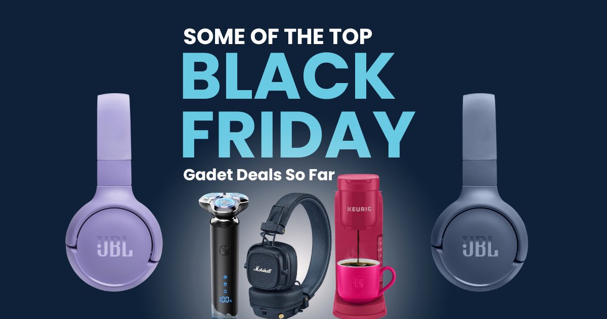 Top Black Friday Gadgets Deals So Far