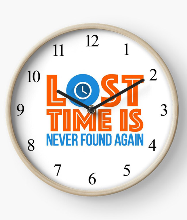 Lost Time Is Never Found Again - White clock