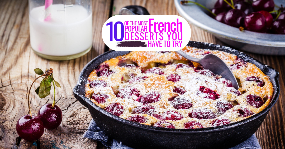 10 Of The Most Popular French Desserts You Have To Try