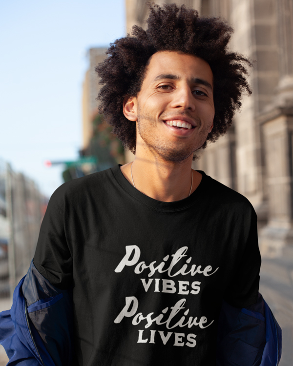 Positive Vibes Positive Lives T-shirts Sweatshirts and More