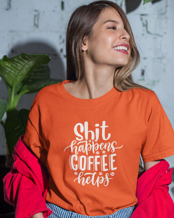 Shit Happens Coffee Helps - Kitchent-shirt and more